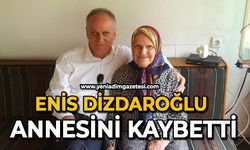 Enis Dizdaroğlu annesini kaybetti