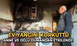 Ev yangını korkuttu: Anne ve oğlu dumandan etkilendi!