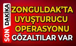 Zonguldak'ta büyük uyuşturucu operasyonu: Gözaltılar var