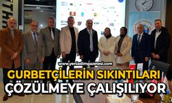 Gurbetçilerin sıkıntıları çözülmeye çalışılıyor