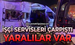 İşçi servisleri çarpıştı: Yaralılar var