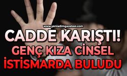 Cadde karıştı: Genç kıza cinsel istismarda bulundu