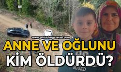 Anne ve oğlunu kim öldürdü?
