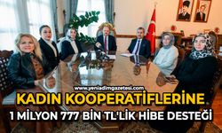 Kadın kooperatiflerine 1 milyon 777 bin TL’lik hibe desteği