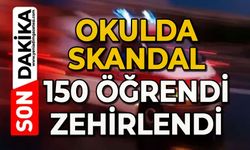 Okulda skandal: 150 öğrenci zehirlendi