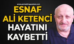 Esnaf Ali Ketenci hayatını kaybetti