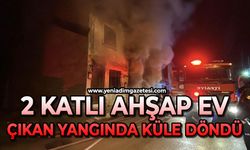 2 katlı ahşap ev küle döndü: 1 yaralı