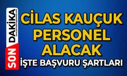 Cilas Kauçuk personel alacak: İşte başvuru şartları