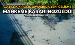 30 yıllık kirlilik davasında yeni gelişme: Mahkeme kararı bozuldu!