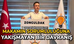 Makamın sorumluluğuna yakışmayan bir davranış