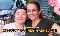 Mevlüde Yalçıner'in anne acısı