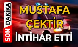 Mustafa Çektir intihar etti