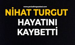 Nihat Turgut hayatını kaybetti