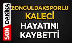 Acı haber geldi: Zonguldaksporlu kaleci hayatını kaybetti