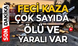 Feci kaza: Çok sayıda ölü ve yaralı var