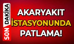 Akaryakıt istasyonunda patlama