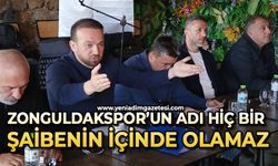 Zonguldakspor’un adı hiç bir şaibede olamaz
