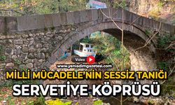 Milli Mücadele’nin sessiz tanığı: Servetiye köprüsü