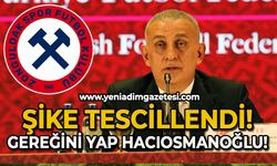 Şike tescillendi: Gereğini yap Hacıosmanoğlu!