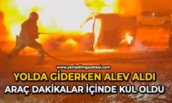 Yolda giderken alev aldı: Araç dakikalar içinde kül oldu