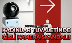 Kadınlar tuvaletinde gizli kamera skandalı!