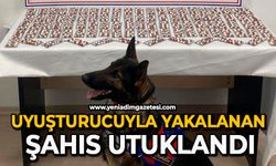 Uyuşturucuyla yakalanan şahıs utuklandı