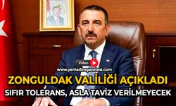 Zonguldak Valiliği açıkladı; Sıfır tolerans, asla taviz verilmeyecek