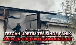 Tezgah üretim tesisinde panik: Alevler güçlükle söndürüldü