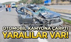 Otomobil kamyona çarptı: Yaralılar var
