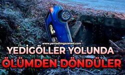 Yedigöller yolunda ölümden döndüler