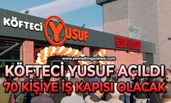 70 kişiye iş ve aş kapısı olacak: Köfteci Yusuf Kilimli’de açıldı