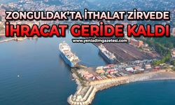 Zonguldak’ta ithalat zirvede: İhracat geride kaldı