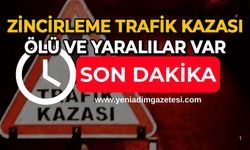 Zincirleme trafik kazası: Ölü ve yaralılar var