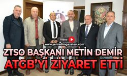 ZTSO Başkanı Metin Demir ATGB’yi ziyaret etti