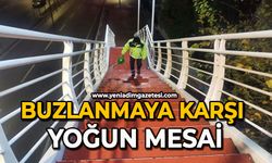 Buzlanmaya karşı yoğun mesai
