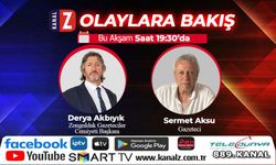 Olaylara Bakış bu akşam KANAL Z'de