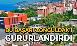 Bu başarı Zonguldak’ı gururlandırdı