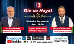 Din ve Hayat 18 Aralık Perşembe KANAL Z'de