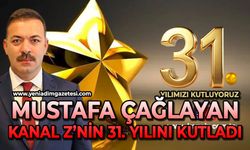 Mustafa Çağlayan Kanal Z’yi kutladı