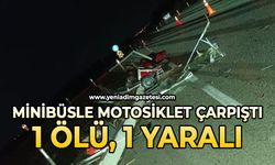 Minibüsle motosiklet çarpışması sonucu 1 kişi öldü, 1 kişi yaralandı