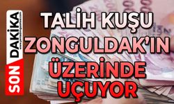 Talih kuşu Zonguldak'ın üzerinde uçuyor!