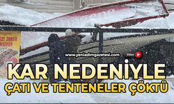 Kar nedeniyle çatı ve tenteneler çöktü