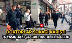 Doktorlar Sokağı karıştı: 14 yaşındaki çocuk hastanelik oldu