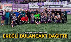 Ereğli Bulancak’ı dağıttı!