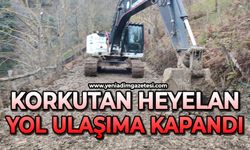 Korkutan heyelan: Yol ulaşıma kapandı