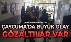 Çayçuma'da büyük olay: Gözaltılar var