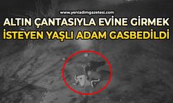 Altın çantasıyla evine girmek isteyen yaşlı adam gasbedildi