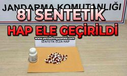 81 sentetik hap ele geçirildi