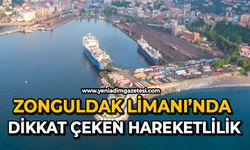 Zonguldak Limanı’nda dikkat çeken hareketlilik