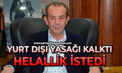 Yurt dışı yasağı kalktı: Helallik istedi